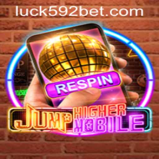 JumpHighermobile: A Thrilling New Gaming Experience with 592bet PH Login